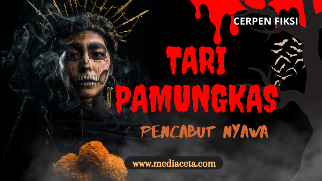 Tari Pamungkas Pencabut Nyawa - mediaceta.com