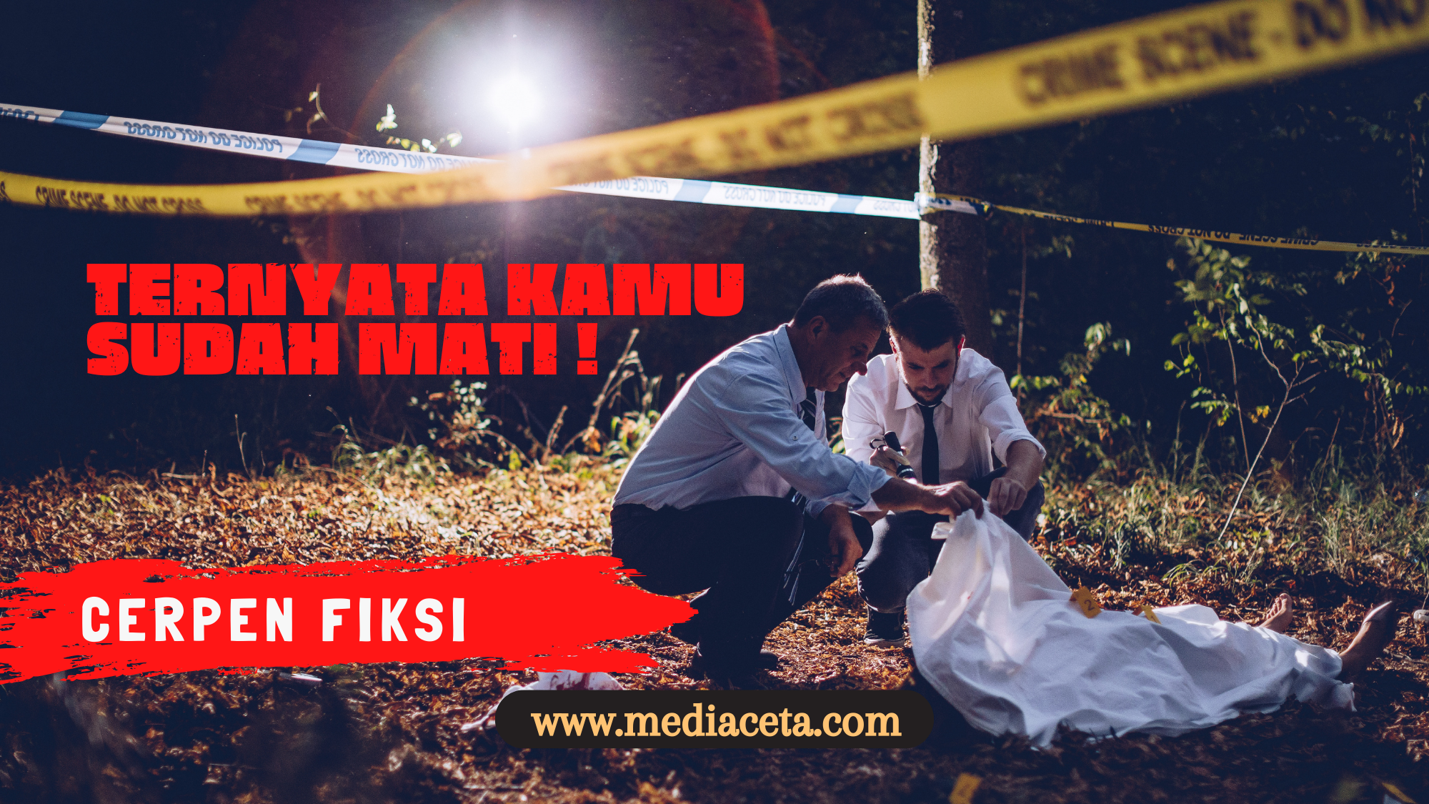 Ternyata kamu sudah mati - mediaceta.com